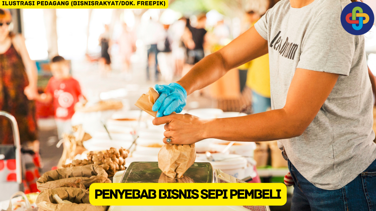 Pelajari 6 Penyebab Bisnis Sepi Pembeli, Berikut Solusinya